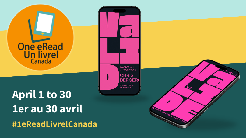 Logo for One eRead Canada, with two smartphones beside with cover images of the book Valid by Chris Bergeron, in both French and English.